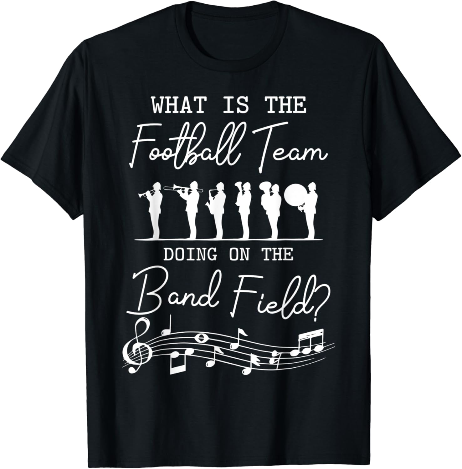Marching Band Tee What Is The Football Team Doing on Field TShirt Clothing, Shoes